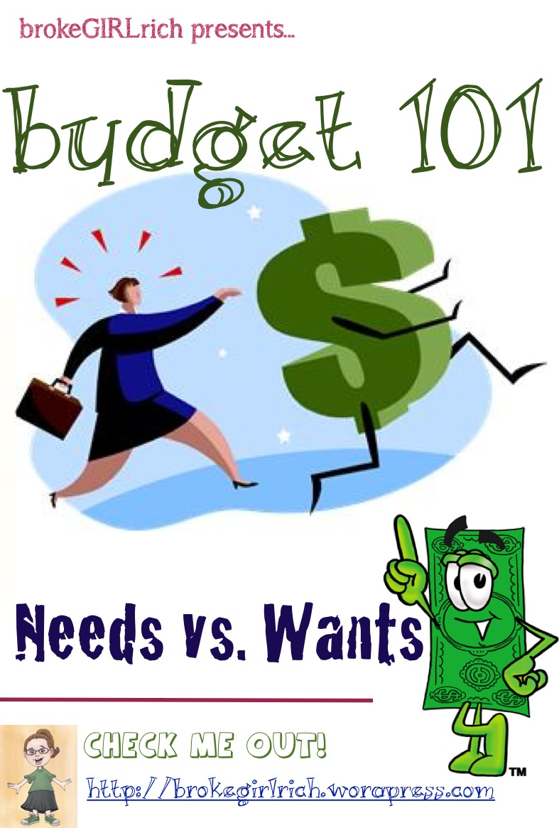 Budget 24: Needs vs Wants - brokeGIRLrich Within Needs Vs Wants Worksheet