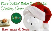 Five Dolla' Make You Holla' Holiday Series: Brothers & Sons