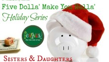 Five Dolla' Make You Holla' Holiday Series: Sisters & Daughters