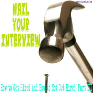 Nail Your Interview: Part III