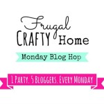 Frugal Crafty Home - Mondays