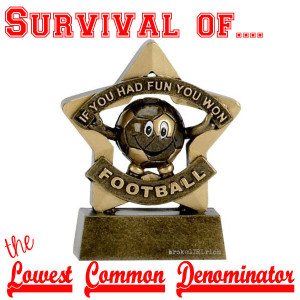 Survival of... the Lowest Common Denominator