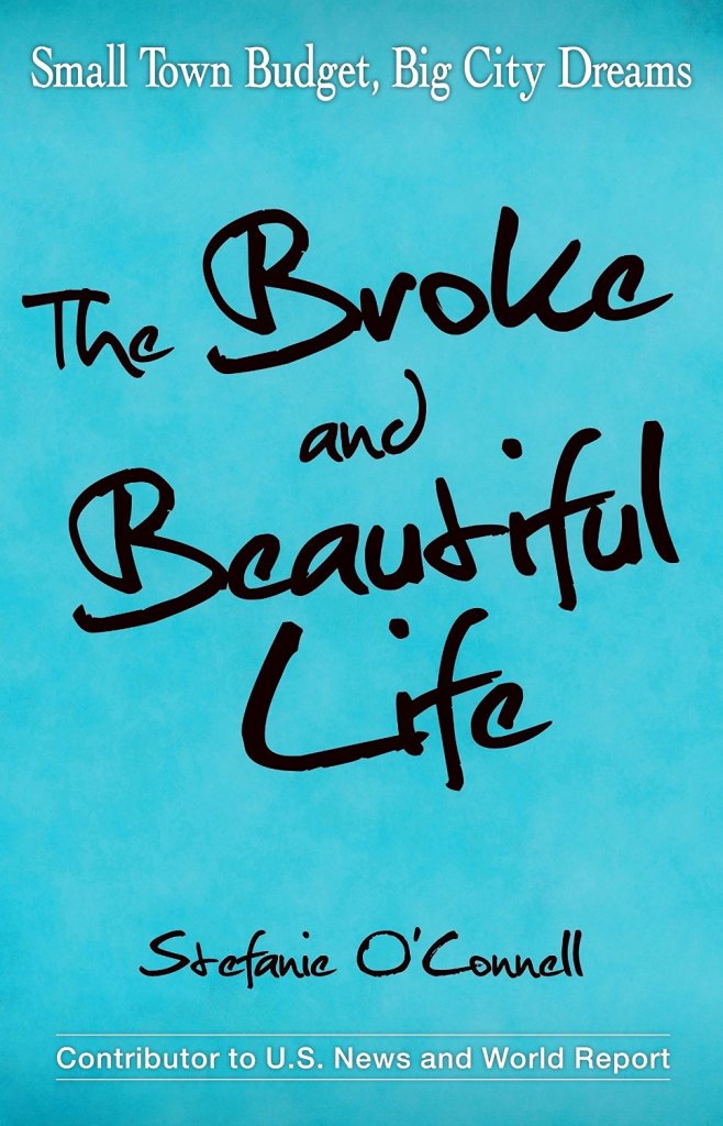 Are you ready to live The Broke and Beautiful Life? 