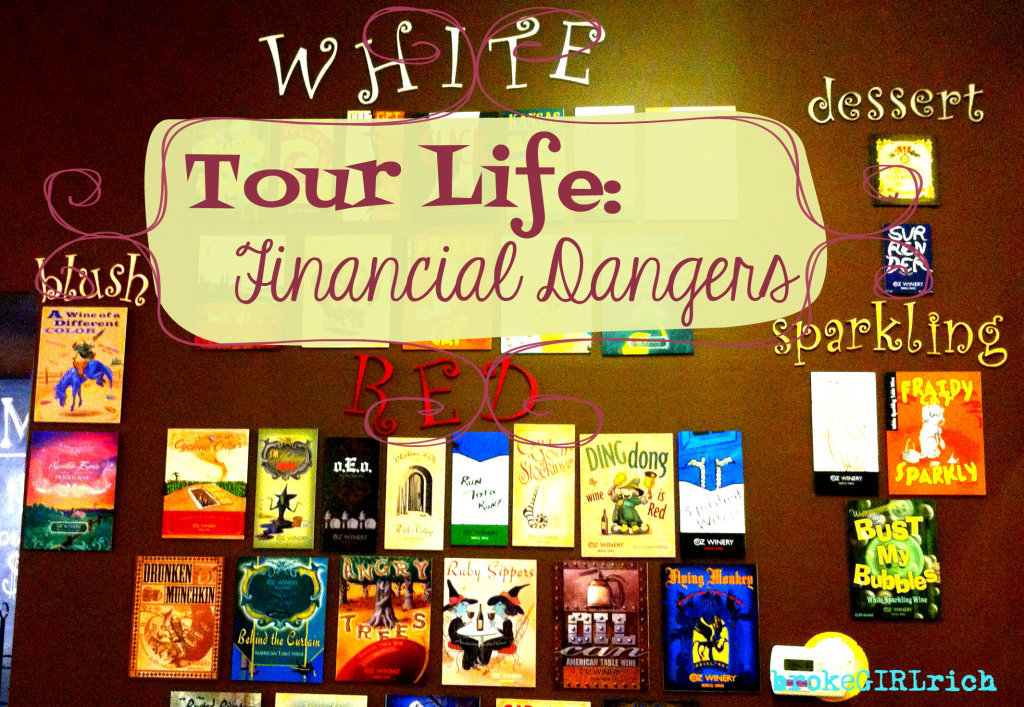 Tour Life: Financial Dangers