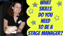 What Skills Do You Need to Be a Stage Manager?