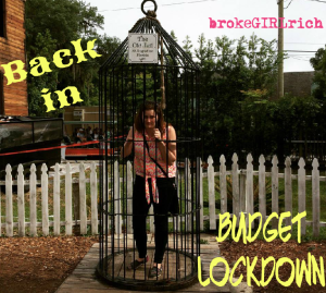 Back in Budget Lockdown