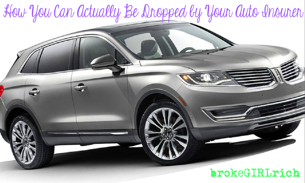 How You Can Actually Be Dropped by Your Auto Insurer