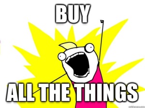 Buy All the Things