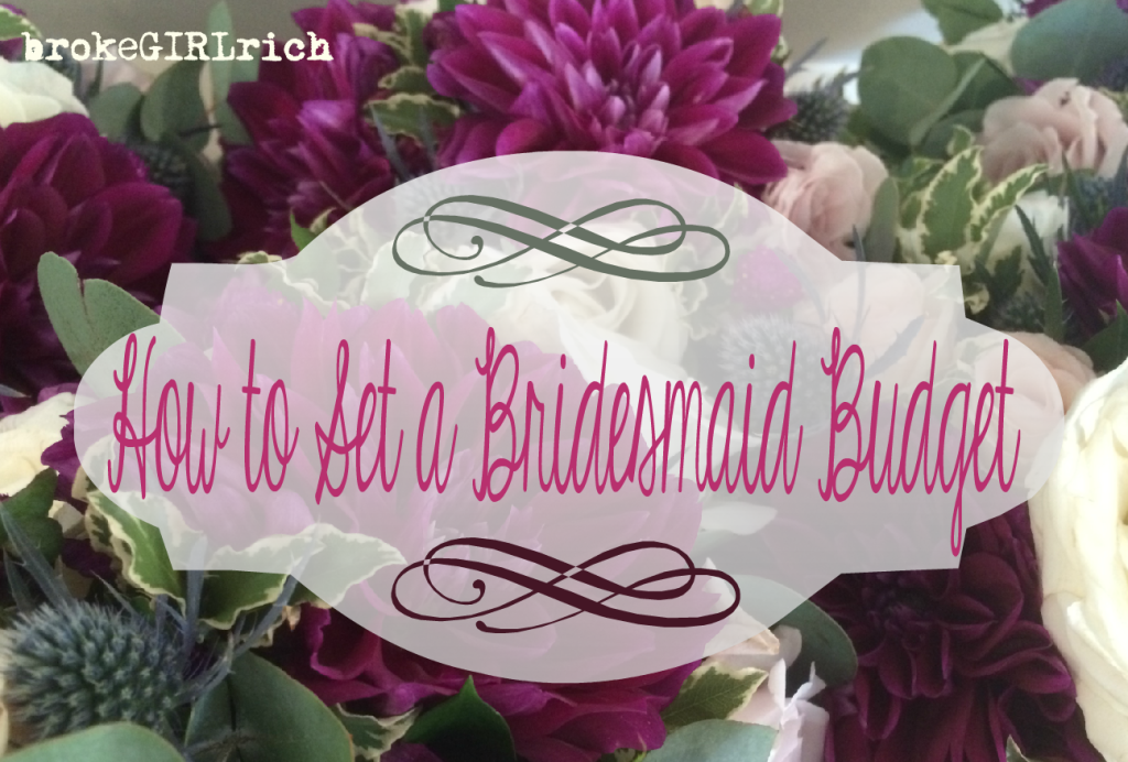 How to Set a Bridesmaid Budget