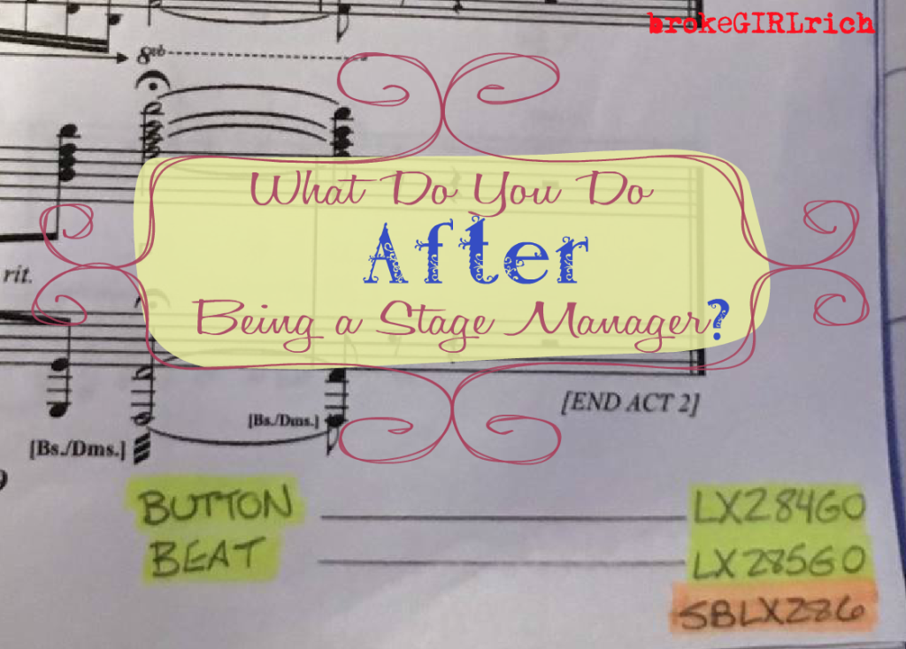 What Do You Do After Being a Stage Manager?