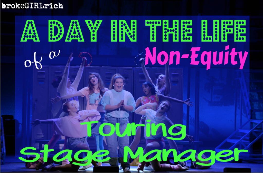 A Day in the Life of a Non-Equity Touring Stage Manager