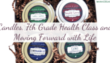 Candles, 7th Grade Health Class and Moving Forward with Life