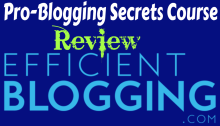 Pro-Blogging Secrets Course Review