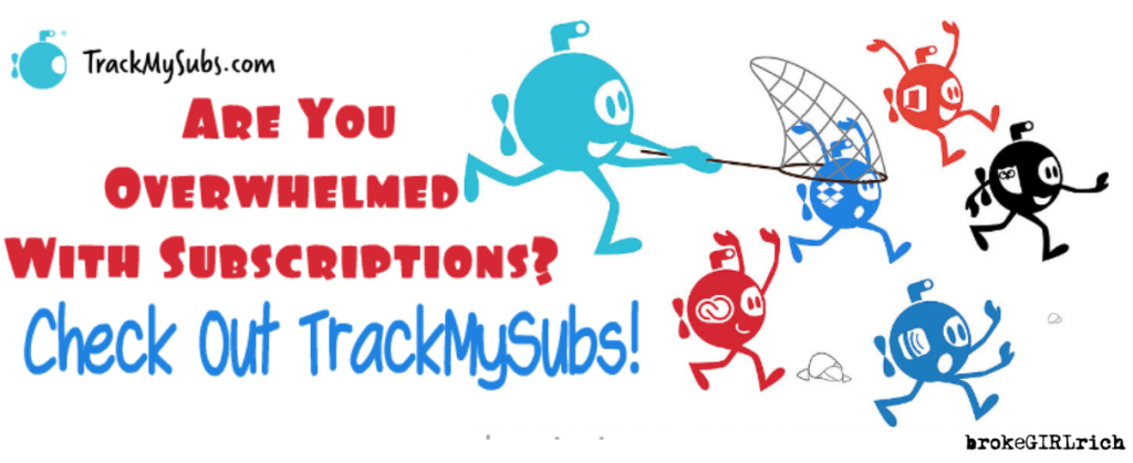 Are You Overwhelmed With Subscriptions? Check Out TrackMySubs!