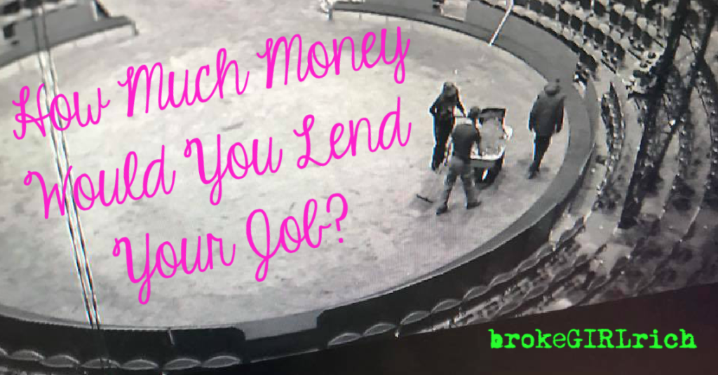 How Much Money Would You Lend Your Job? 
