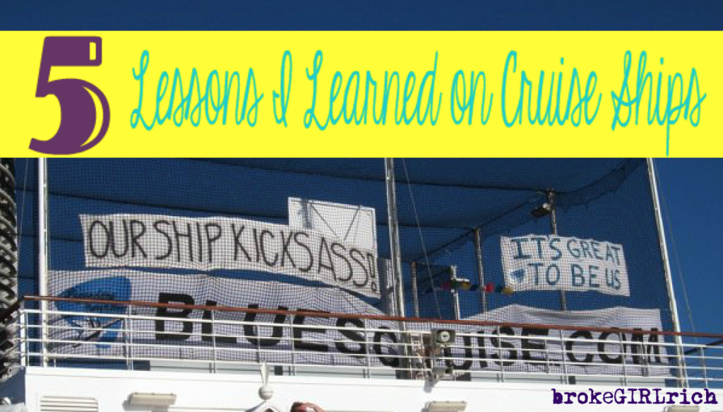  5 Lessons I Learned on Cruise Ships 