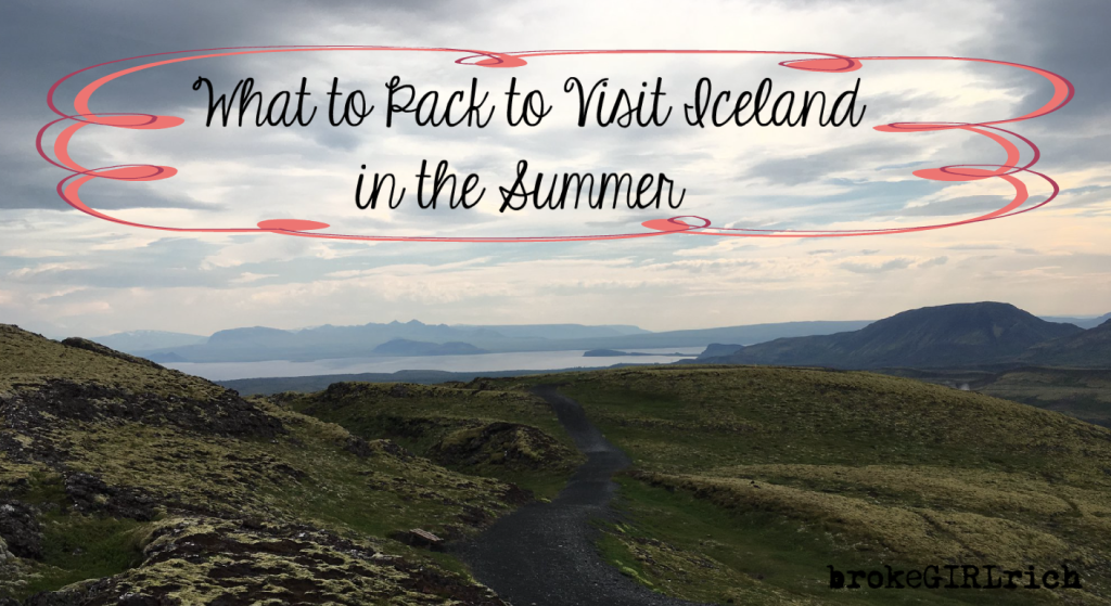 What to Pack to Visit Iceland in the Summer