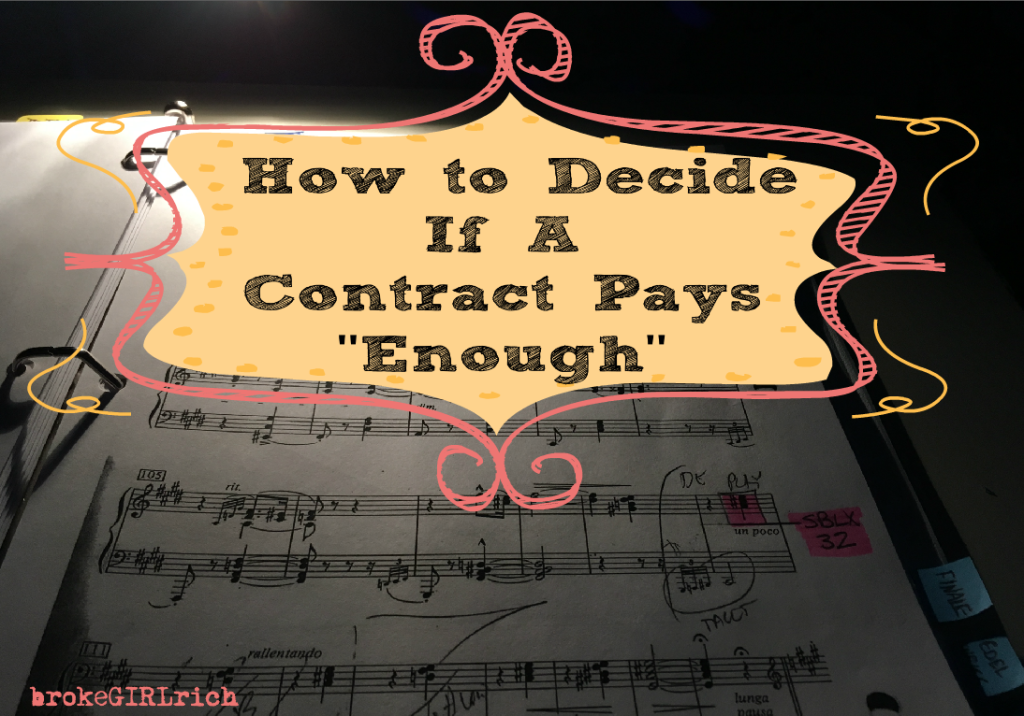 How I Decide If a Contract Pays “Enough”