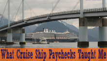 What Cruise Ship Paychecks Taught Me