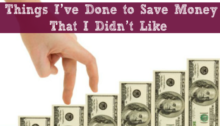 Things I’ve Done to Save Money That I Didn’t Like