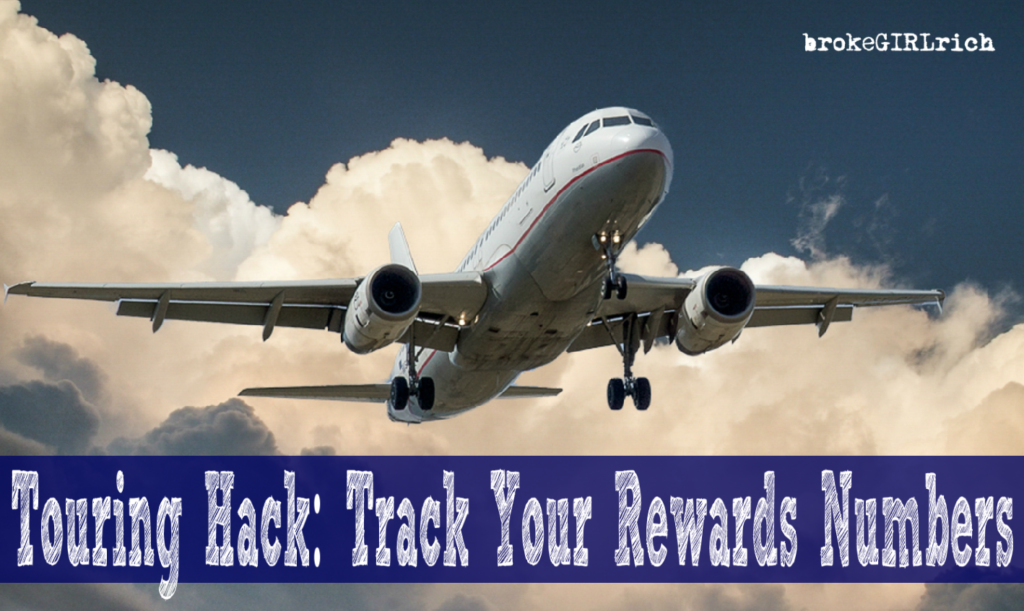 Touring Hack: Track Your Rewards Numbers 