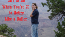 Sh*t to Do When You’re 20 to Retire Like a Baller