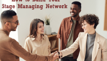 How to Build Your Stage Managing Network