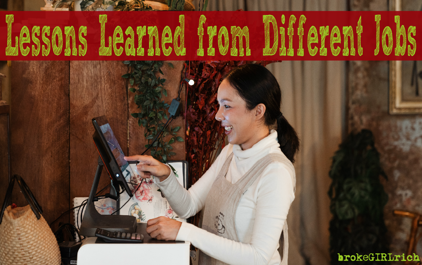 Lessons Learned from Different Jobs