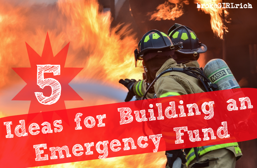 5 Ideas for Building an Emergency Fund