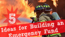 5 Ideas for Building an Emergency Fund
