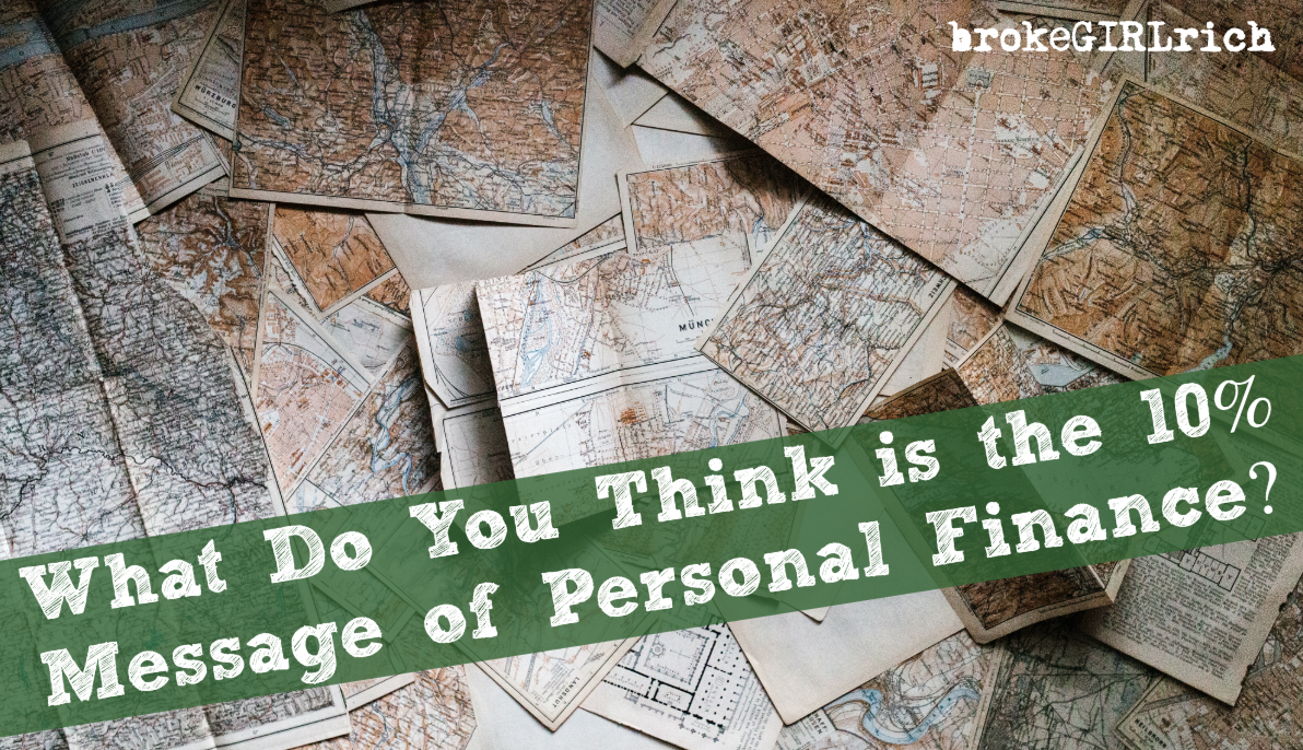 What Do You Think is the 10% Message of Personal Finance?