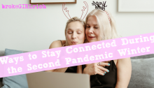 Ways to Stay Connected During the Second Pandemic Winter