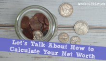 Let’s Talk About How to Calculate Your Net Worth