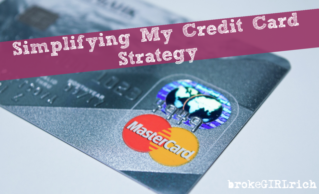 Simplifying My Credit Card Strategy