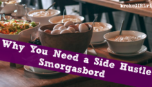 Why You Need a Side Hustle Smorgasbord