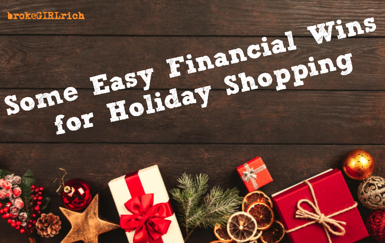 Some Easy Financial Wins for Holiday Shopping