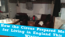 How the Circus Prepared Me for Living in England This Winter