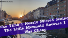 The Time I Nearly Missed Seeing The Little Mermaid Because I Was Cheap