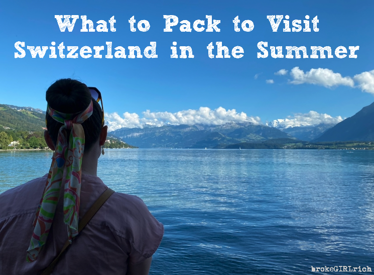 What to Pack to Visit Switzerland in the Summer