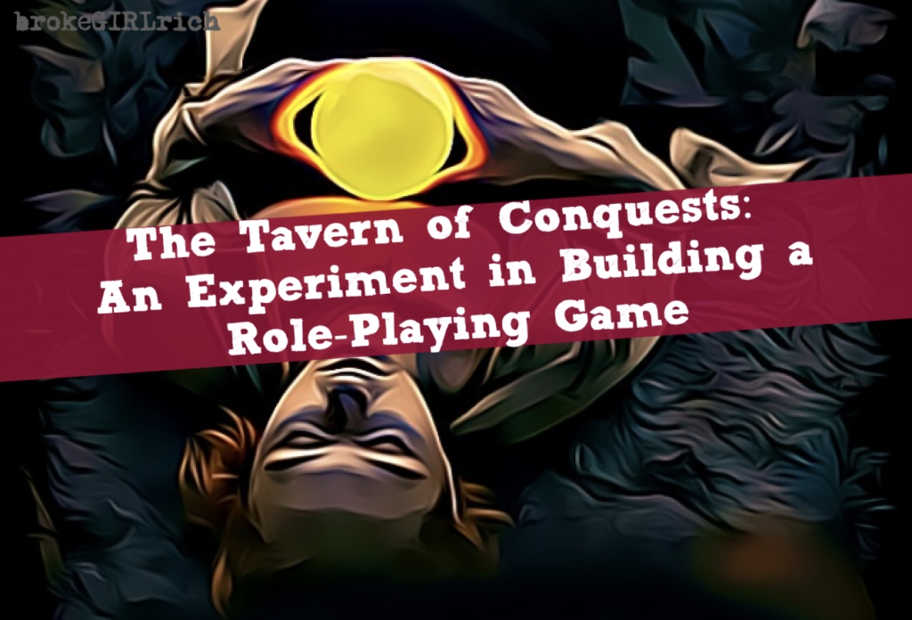 The Tavern of Conquests: An Experiment in Building a Role-Playing Game