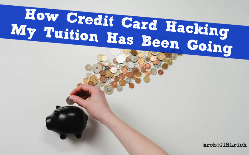 How Credit Card Hacking My Tuition Has Been Going 