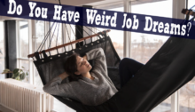 Do You Have Weird Job Dreams?