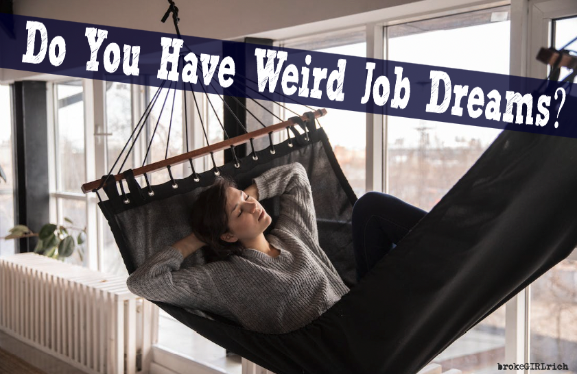 Do You Have Weird Job Dreams? 