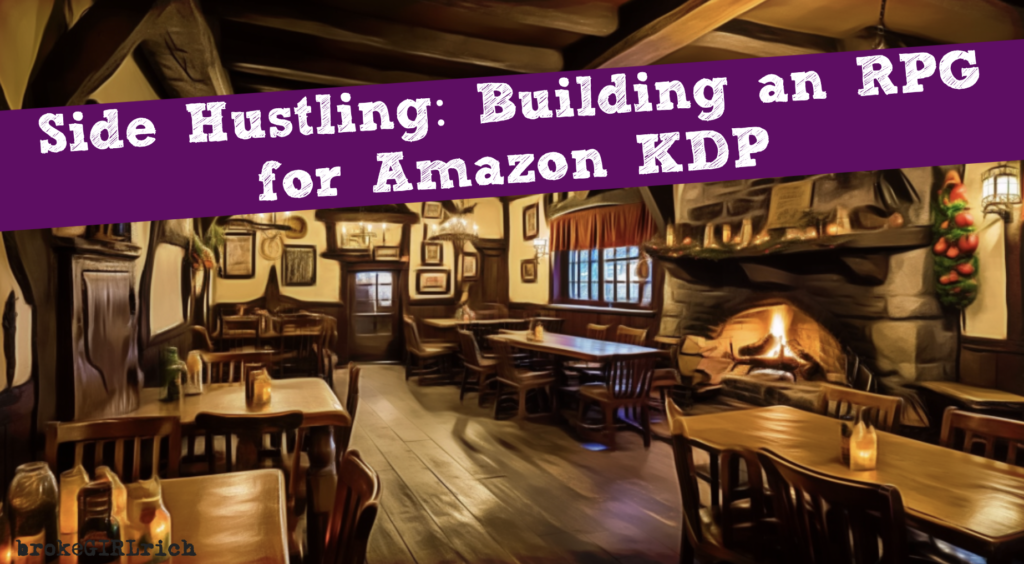 Exploring Side Hustles: Creating an RPG for Amazon KDP