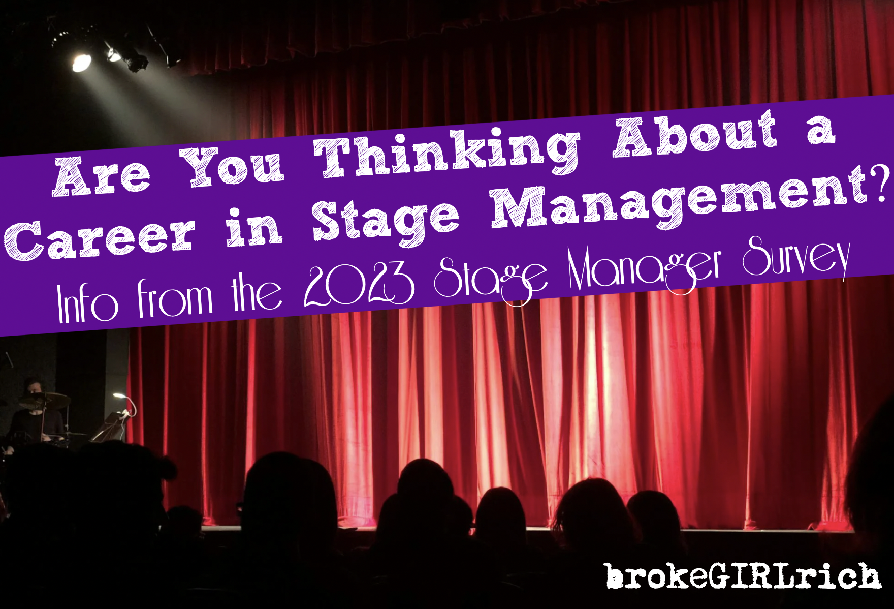 Are You Thinking About a Career in Stage Management? Info from the 2023 Stage Manager Survey