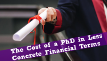 The Cost of a PhD in Less Concrete Financial Terms