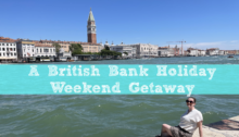 A British Bank Holiday Weekend Getaway
