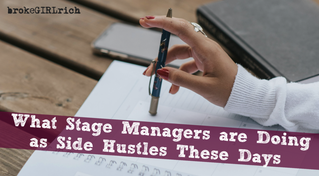 What Stage Managers are Doing as Side Hustles These Days 