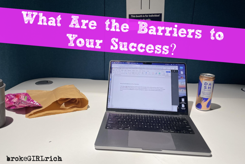 What Are the Barriers to Your Success