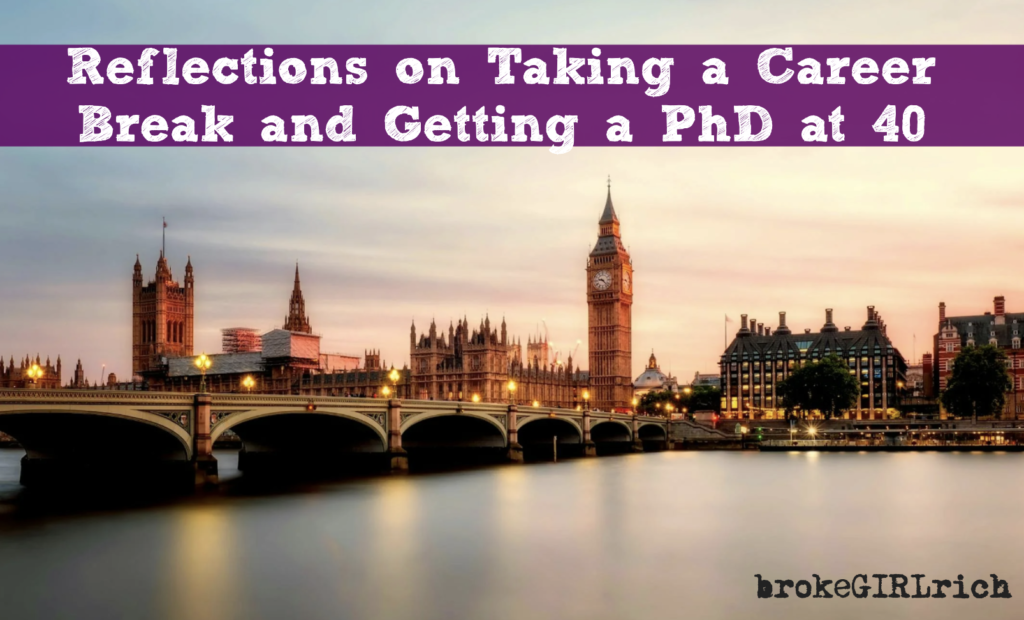 Reflections on Taking a Career Break and Getting a PhD at 40